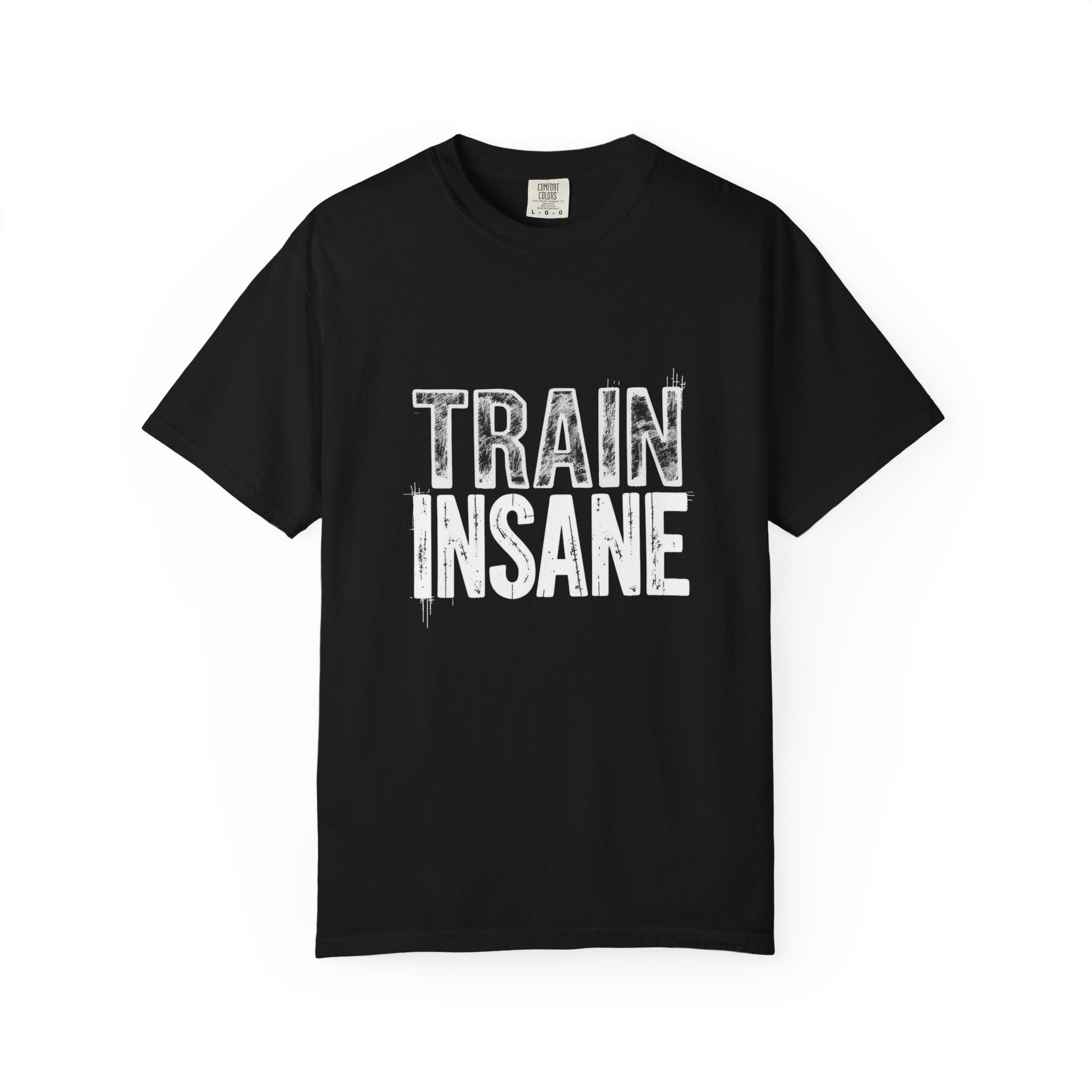 Train Insane T-Shirt — Motivational Gym Workout Tee