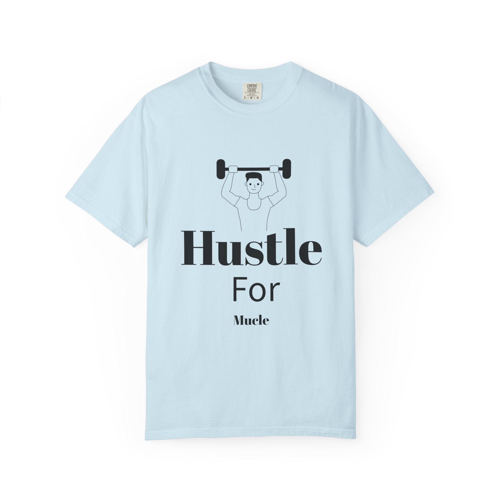 Hustle For Muscle T-Shirt — Motivational Gym Tee with Weightlifter Graphic